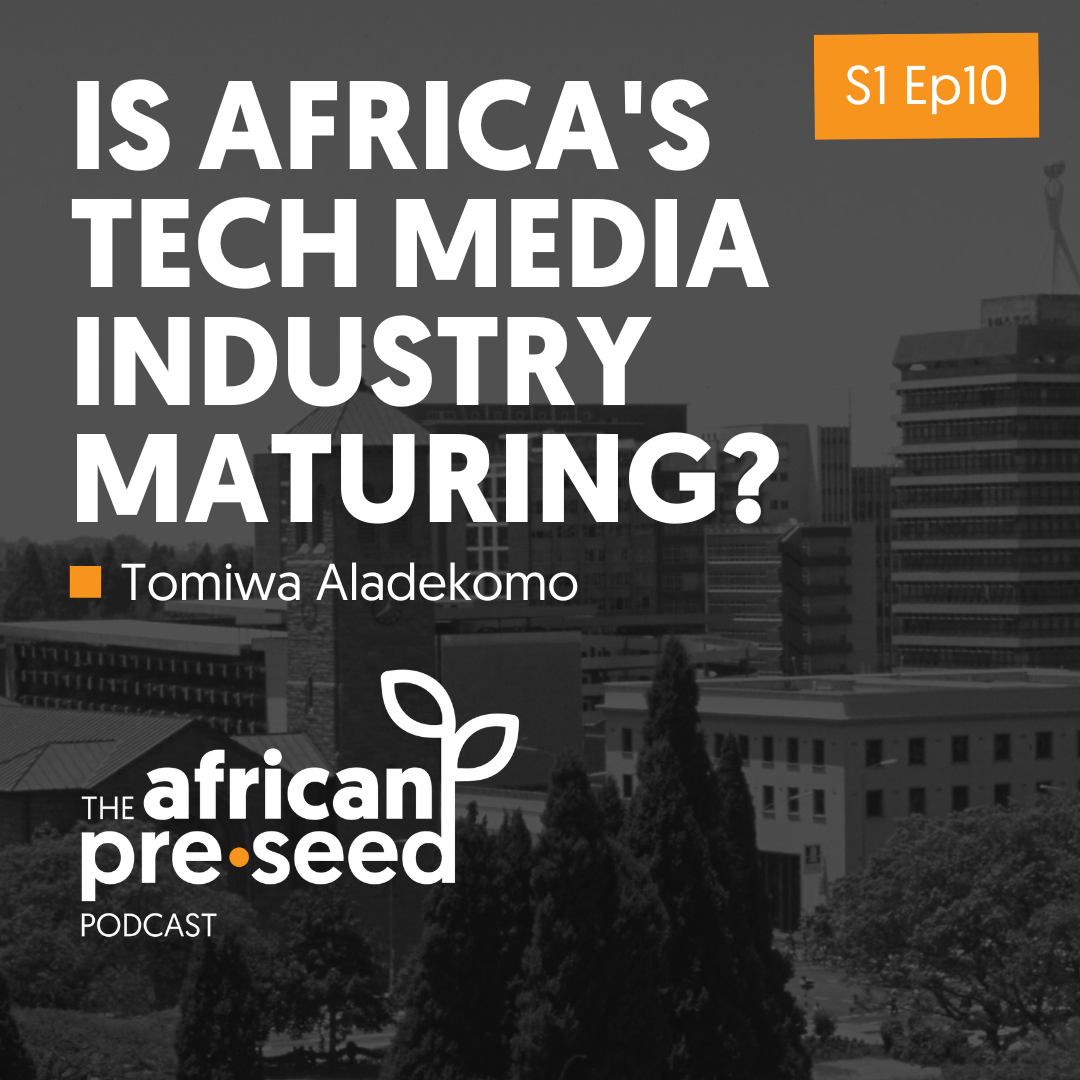 African Pre-seed #10: The role of media coverage for the African VC and startup ecosystem